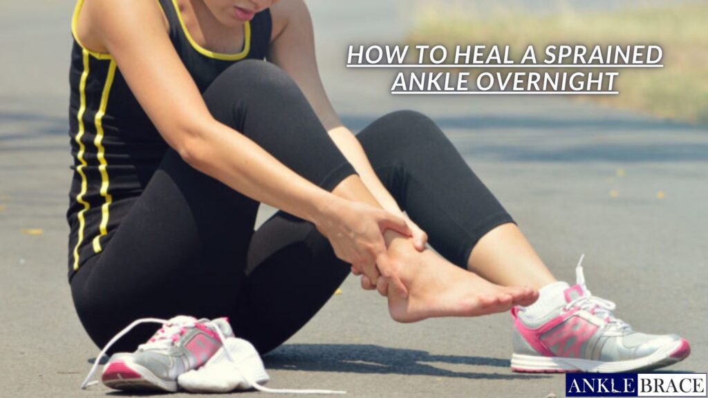 how to heal a sprained ankle overnight